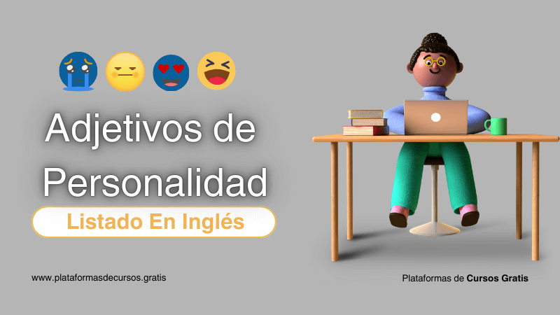 Adjetivos de Personalidad en Inglés: Aprende a Describir Personas Con Precisión