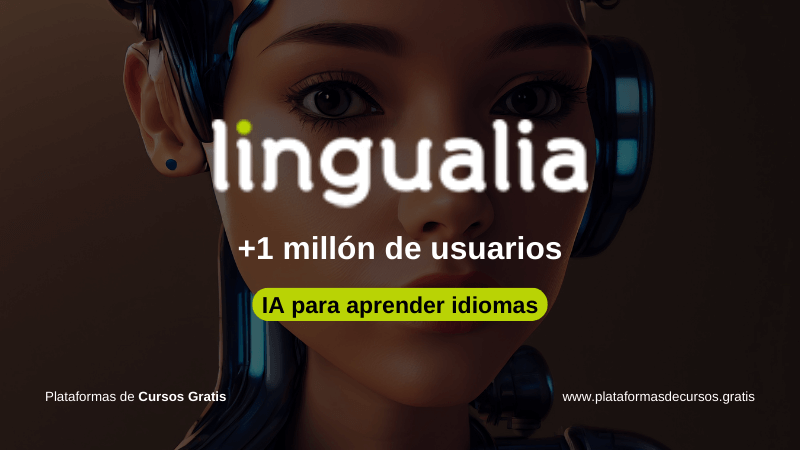 Aprende idiomas con Lingualia y la ayuda de la Inteligencia Artificial
