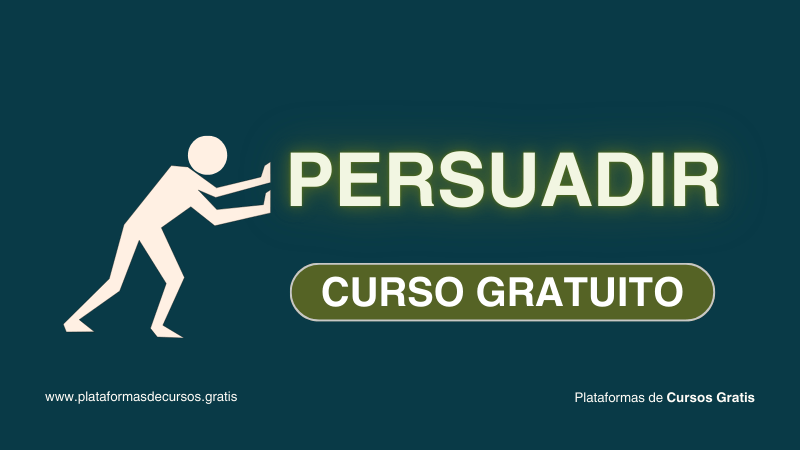 Cómo Aprender a Persuadir: El Curso Para Ser Convincente