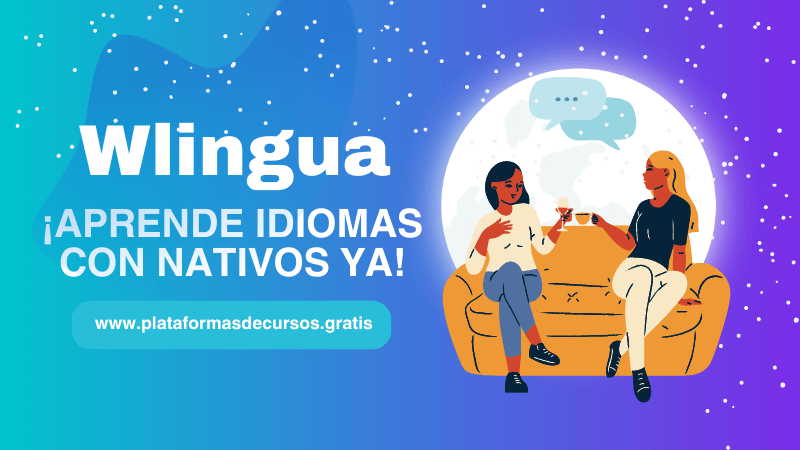 Conoce Wlingua, la Plataforma Para Aprender Idiomas Gratis