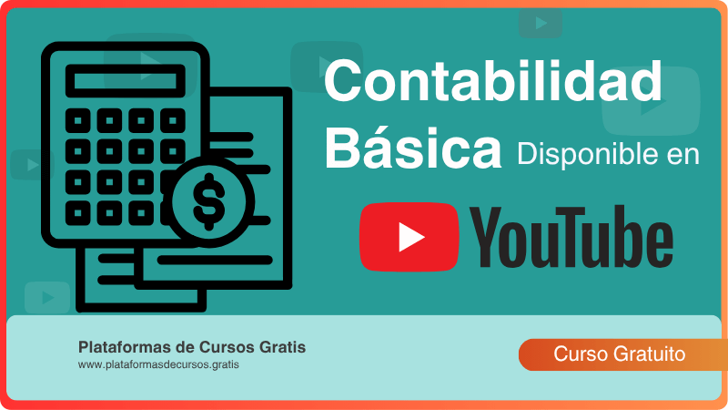 Curso de Contabilidad Básica Para Principiantes: Aprende Desde Cero