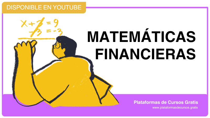 Curso de Matemáticas Financieras, Aprende Desde Youtube