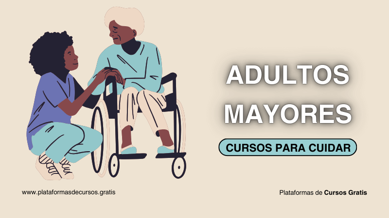 Cursos Para Cuidar Ancianos Gratis, Aprende Del Tema