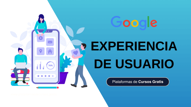 7 Cursos de Diseño de Experiencia de Usuario (UX) de Google