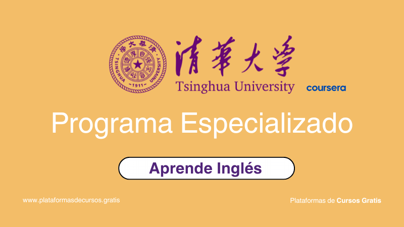 4 Cursos de Inglés de la Universidad de Tsinghua para Impulsar tu Futuro