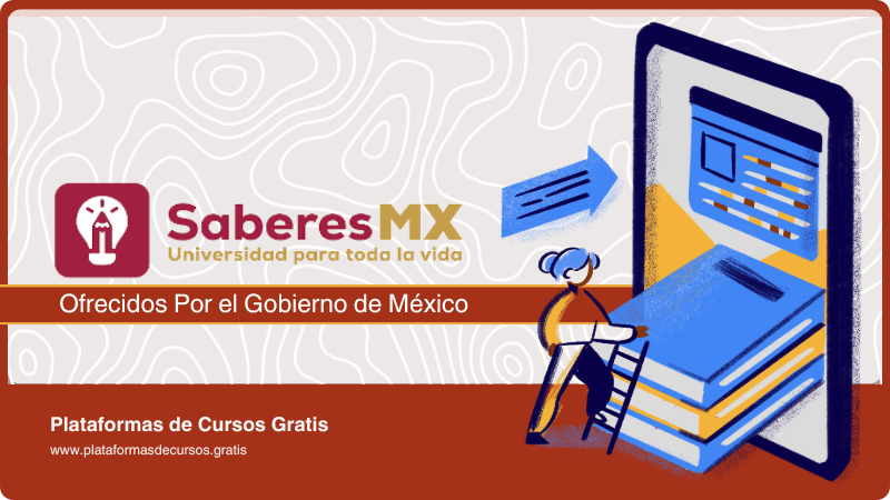 SaberesMX: Cursos Ofrecidos Por El Gobierno de México y la Secretaria de Educación