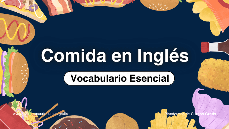Vocabulario de Comida en Inglés: Aprende Los Términos Esenciales Para Hablar de Gastronomía